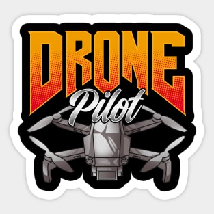 Funny Drone Pilot Droning Obsessed Sticker